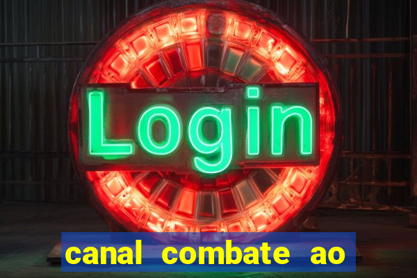 canal combate ao vivo multi canais